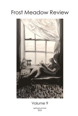 Patrick Stanton - Frost Meadow Review Volume 9, Häftad