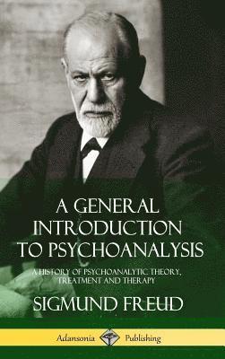 Sigmund Freud, G Stanley Hall, G. Stanley Hall - General Introduction to Psychoanalysis, Inbunden