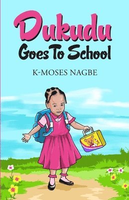 K-Moses Nagbe - Dukudu Comes to Town, Häftad