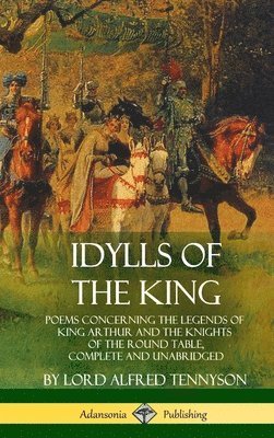 bokomslag Idylls of the King