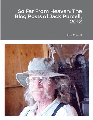 Jack Purcell, Jeanne Kasten - So Far From Heaven, Häftad