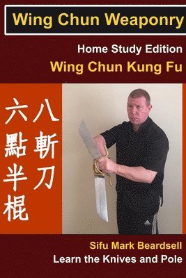 Wing Chun Weaponry 1