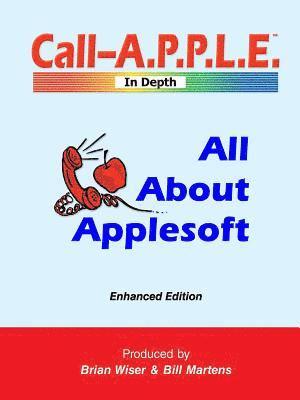 All About Applesoft: Enhanced Edition 1