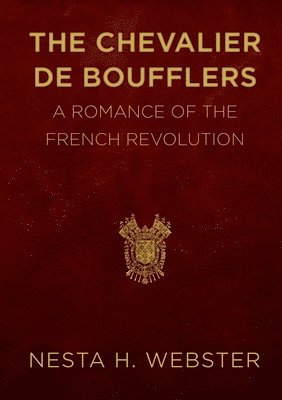 Nesta H. Webster - Chevalier de Boufflers, Häftad