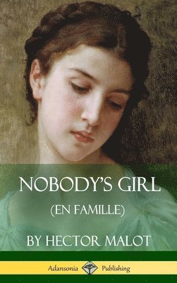 bokomslag Nobody's Girl (En Famille) (Hardcover)