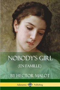 bokomslag Nobody's Girl (En Famille)