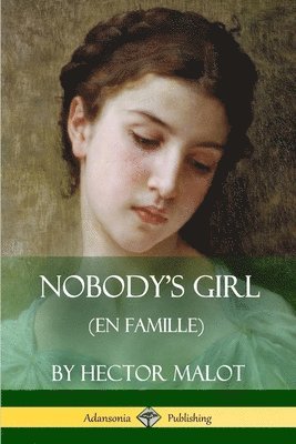 bokomslag Nobody's Girl (En Famille)