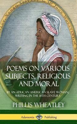 Poems on Various Subjects, Religious and Moral 1