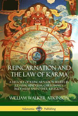 Reincarnation and the Law of Karma 1