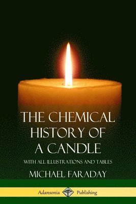 Chemical History of a Candle