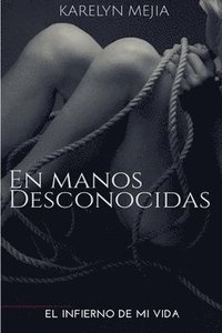 bokomslag En Manos Desconocidas