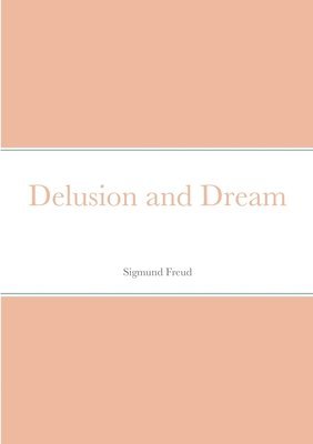 Delusion and Dream 1