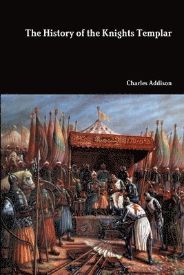 bokomslag History of the Knights Templar