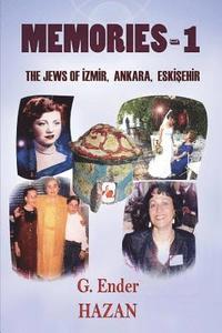 bokomslag Memories-1 &quot;The Jews of Izmir, Ankara, Eskisehir&quot;