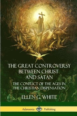 bokomslag Great Controversy Between Christ and Satan