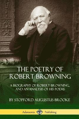 bokomslag The Poetry of Robert Browning