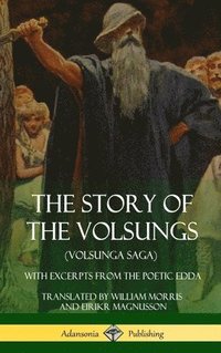 bokomslag Story of the Volsungs (Volsunga Saga)