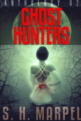 S H Marpel, S. H. Marpel - Ghost Hunters Anthology 2, Häftad