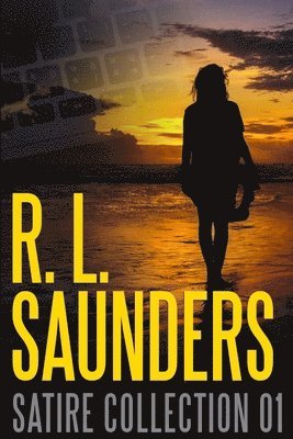 bokomslag R. L. Saunders Satire Collection 01