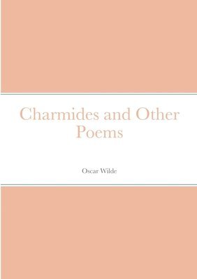 bokomslag Charmides and Other Poems