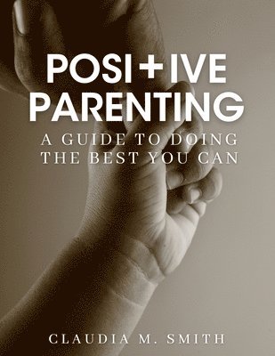 bokomslag Positive Parenting