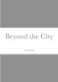 bokomslag Beyond the City