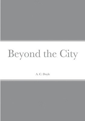 bokomslag Beyond the City