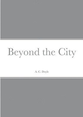 bokomslag Beyond the City