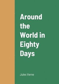 bokomslag Around the World in Eighty Days