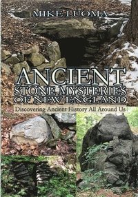 bokomslag Ancient Stone Mysteries of New England