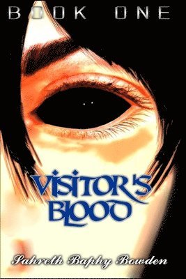 bokomslag Visitor's Blood: Book One