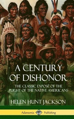 bokomslag Century of Dishonor