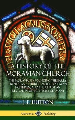 A History of the Moravian Church 1