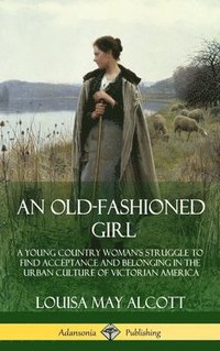 bokomslag Old-Fashioned Girl