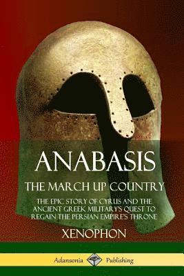 bokomslag Anabasis, The March Up Country