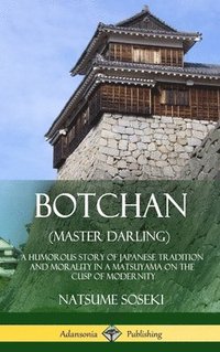 bokomslag Botchan (Master Darling)