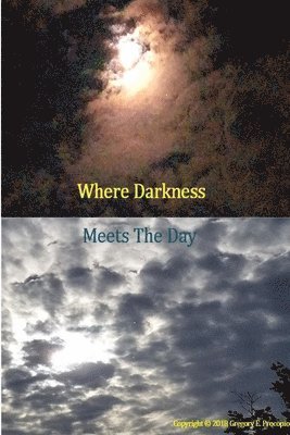 Where Darkness Meets The Day 1