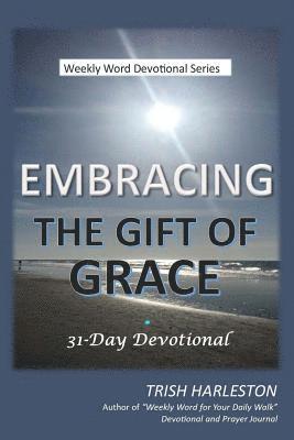 Embracing the Gift of Grace 1