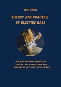 bokomslag Theory and Practice of Electric Bass