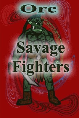 bokomslag Savage Fighters