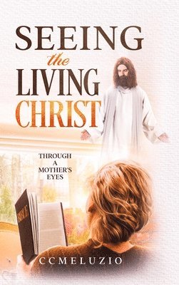 bokomslag Seeing the living Christ