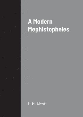 A Modern Mephistopheles 1