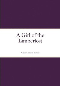 bokomslag Girl of the Limberlost