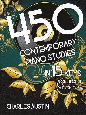 Charles Austin - 450 Contemporary Piano Studies in 15 Keys, Volume 3, Häftad