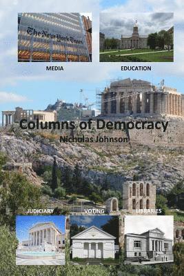 Nicholas Johnson - Columns of Democracy, Häftad