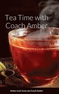 bokomslag Tea Time with Coach Amber