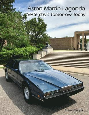 Richard Vaughan - ASTON MARTIN LAGONDA Yesterday's Tomorrow Today, Häftad