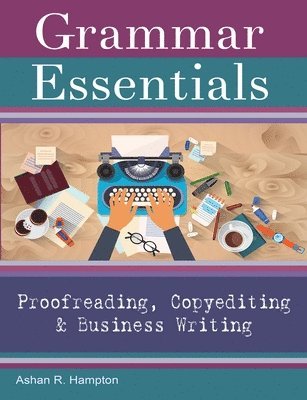 bokomslag Grammar Essentials for Proofreading, Copyediting & Business Writing