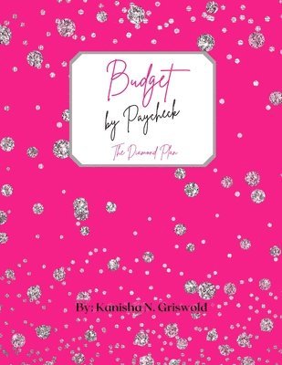 Kanisha Griswold - Budget by Paycheck, Häftad