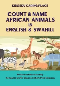 bokomslag Count & Name African Animals in English & Swahili